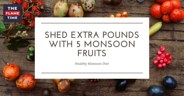 Shed Extra Pounds With 5 Monsoon Fruits for Weight Loss