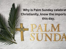 Palm Sunday 2023: Why is Celebrated in Christianity