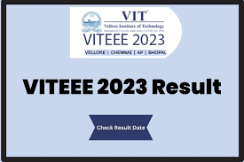 VITEEE Result 2023: VIT Engineering Entrance Exam Result Declared