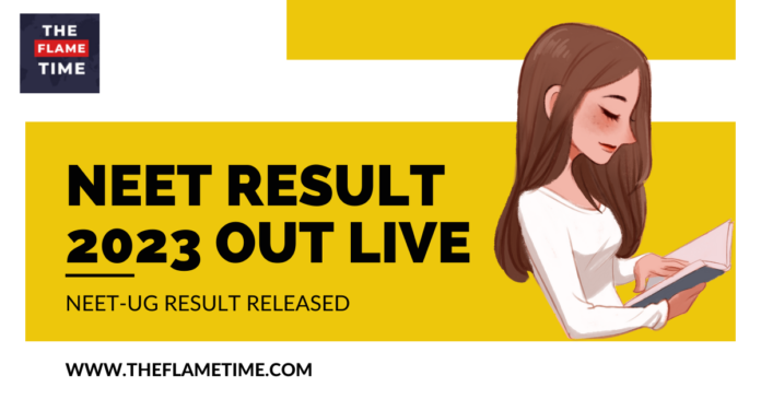 NEET Result 2023 OUT Live: Result of NEET-UG has been released