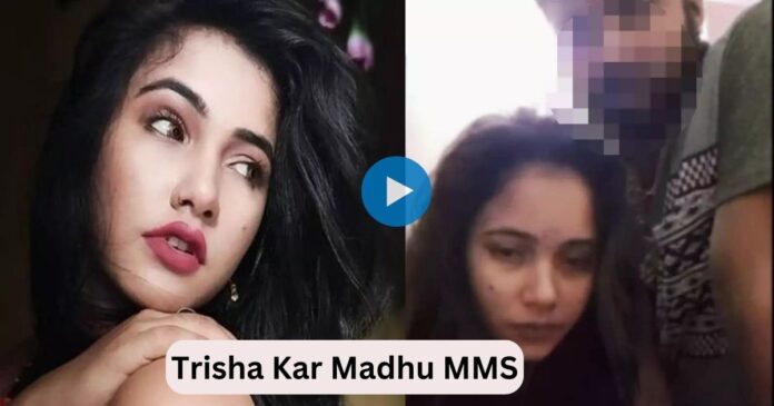 Trisha Kar Madhu Video Viral: Download Link Bhojpuri actors
