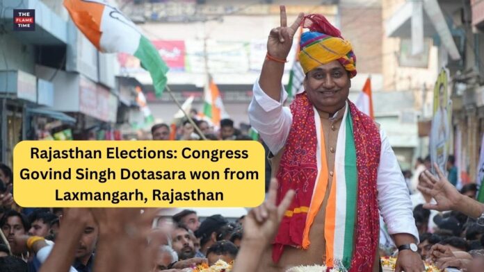 Rajasthan Elections: Congress State President Govind Singh Dotasara won from Laxmangarh, Rajasthan.